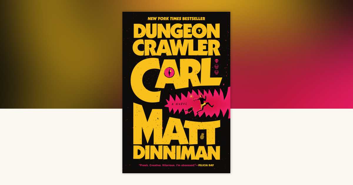 Dungeon Crawler Carl TV Series Officially Greenlit for Peacock 3 dungeon crawler carl book / dungeon crawler carl tv series