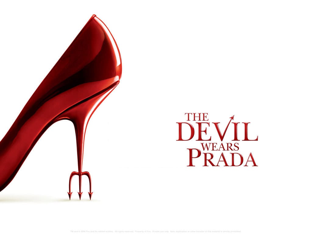 The Devil Wears Prada.
