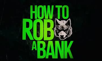 How To Rob A Bank Title Screen