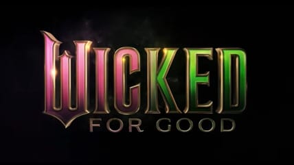 Wicked: For Good Banner