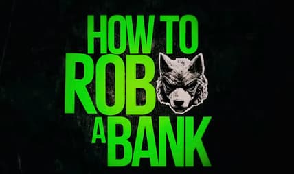 How To Rob A Bank Title Screen