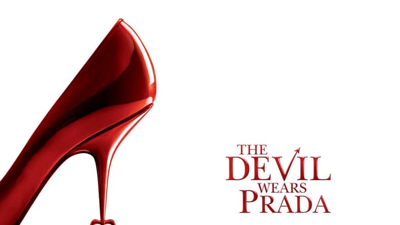 The Devil Wears Prada.