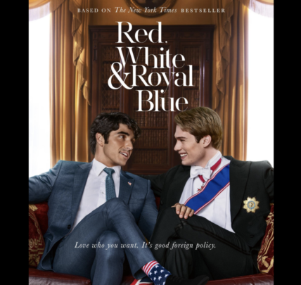 Red, White &Amp; Royal Blue: Why You Should Be Looking Forward To This Prime Movie