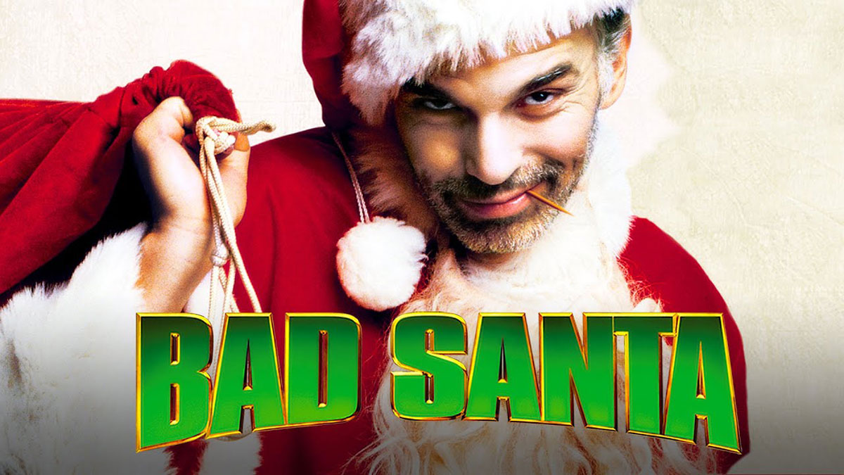 18 Best Christmas Movies That Will Get You In The Festive Mood 5 Bad Santa